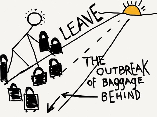 leave the outbreak of baggage behind