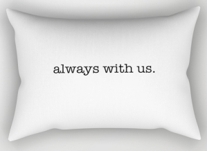 always with us RECT PILLOW copy
