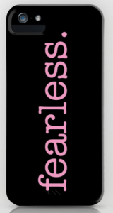 fearless PINK iPHONE CASE