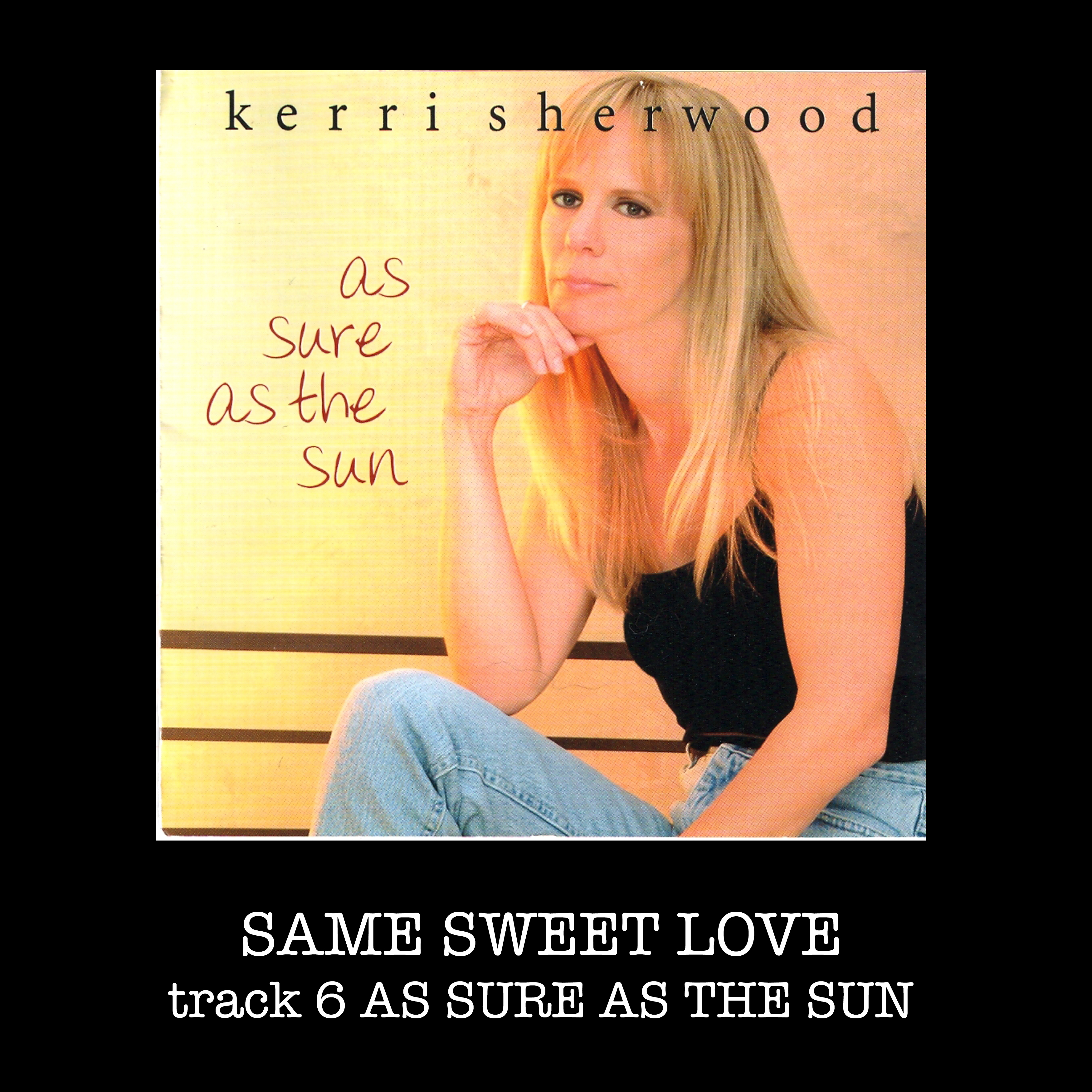 SAME SWEET LOVE SONG BOX